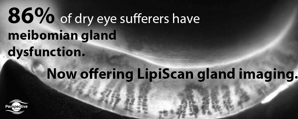 LipiScan to diagnoze meibomian gland dysfunction is now available at Perspective Optometry Vancouver.